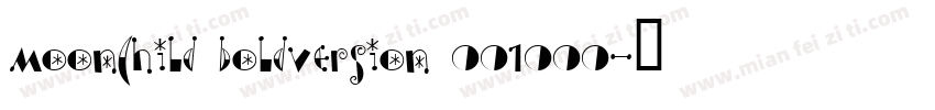 Moonchild BoldVersion 001000字体转换